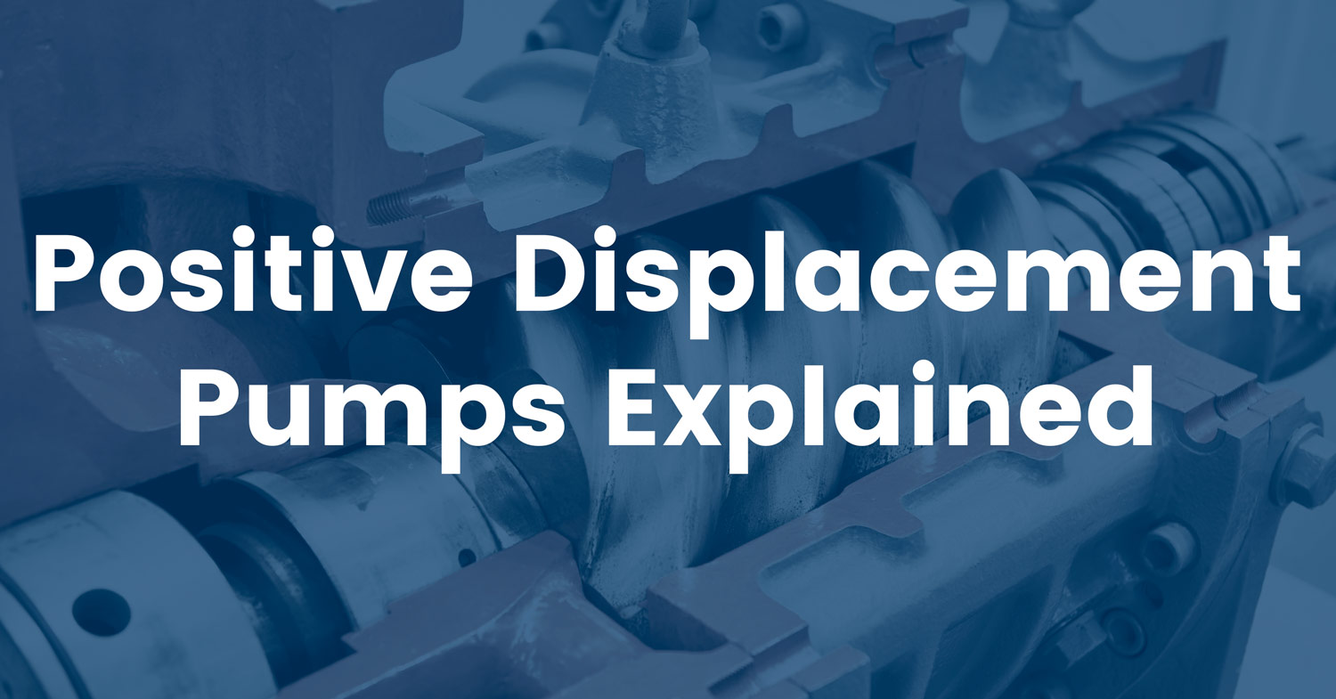 Positive Displacement Pump Types Explained - Hayes Pump